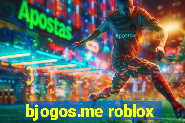 bjogos.me roblox